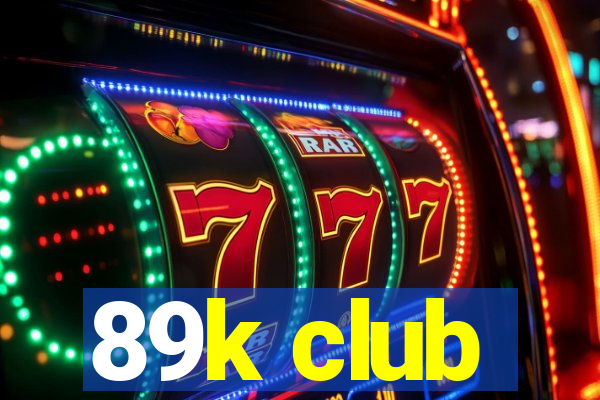89k club